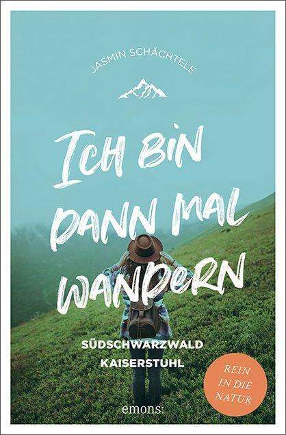 Cover for Schächtele · Ich bin dann mal wandern. Sü (Book)