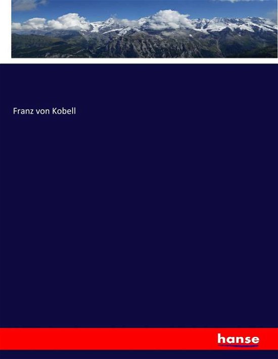 Cover for Kobell · Geschichte der Mineralogie (Buch) (2017)