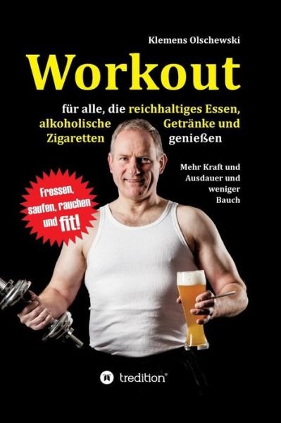 Cover for Olschewski · Workout für alle, die reichh (Book) (2018)