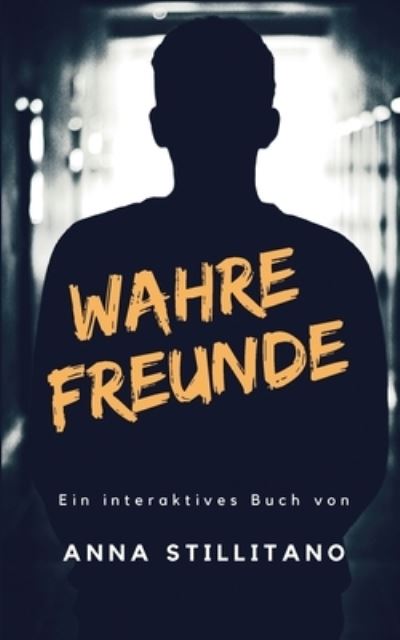 Cover for Anna Stillitano · Wahre Freunde (Paperback Book) (2021)