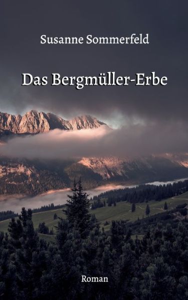 Cover for Susanne Sommerfeld · Das Bergmuller-Erbe (Paperback Book) (2022)