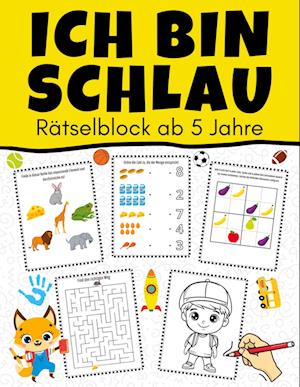 Cover for Kindery Verlag · Ich bin schlau - Rätselblock ab 5 Jahre (Book) (2025)