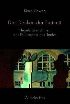 Cover for Klaus Vieweg · Vieweg:denken Der Freiheit (Book)