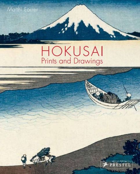 Cover for Matthi Forrer · Hokusai: Prints and Drawings (Paperback Book) (2018)