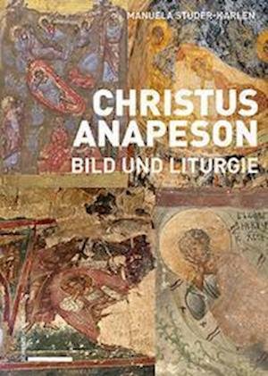 Cover for Manuela Studer-Karlen · Christus Anapeson (Buch) (2022)