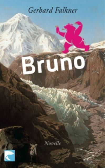 Cover for Gerhard Falkner · Bruno (Paperback Book) (2009)