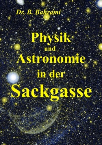 Cover for Bahram Bahrami · Physik Und Astronomie in Der Sackgasse (Paperback Bog) [German edition] (2008)