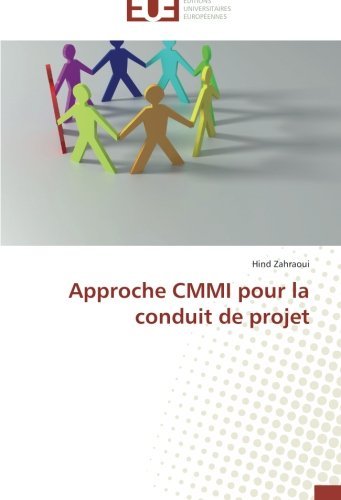 Cover for Hind Zahraoui · Approche Cmmi Pour La Conduit De Projet (Pocketbok) [French edition] (2018)