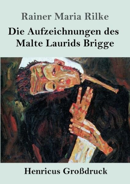 Cover for Rainer Maria Rilke · Die Aufzeichnungen des Malte Laurids Brigge (Grossdruck) (Paperback Bog) (2019)