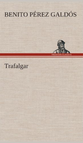 Cover for Benito Perez Galdos · Trafalgar (Hardcover Book) [Spanish edition] (2013)