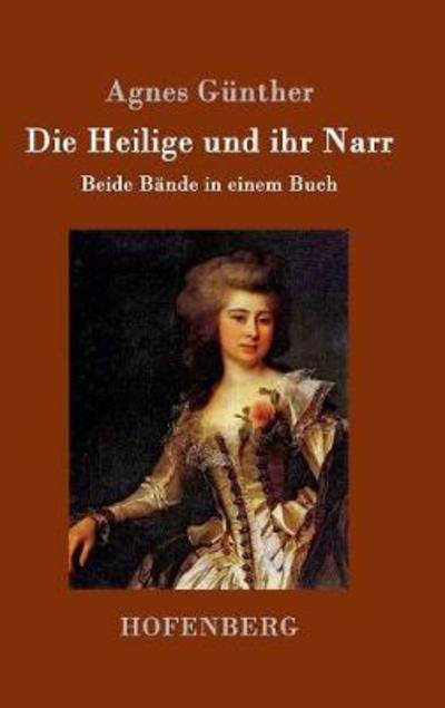 Die Heilige und ihr Narr - Günther - Livres -  - 9783861998044 - 30 novembre 2016