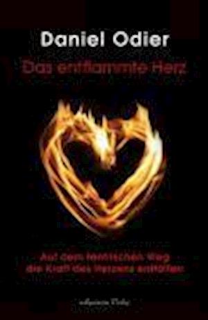 Cover for Daniel Odier · Das Entflammte Herz (Book)