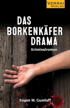 Cover for Eugen M. Guntlaff · Das Borkenkäferdrama (Bok) (2023)