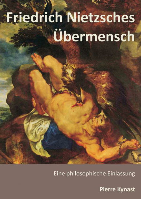 Cover for Kynast · Friedrich Nietzsches Übermensch (Bok)