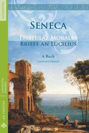 Cover for Lucius Annaeus Seneca · Briefe an Lucilius / Epistulae morales (Lateinisch / Deutsch) (Paperback Bog) (2015)