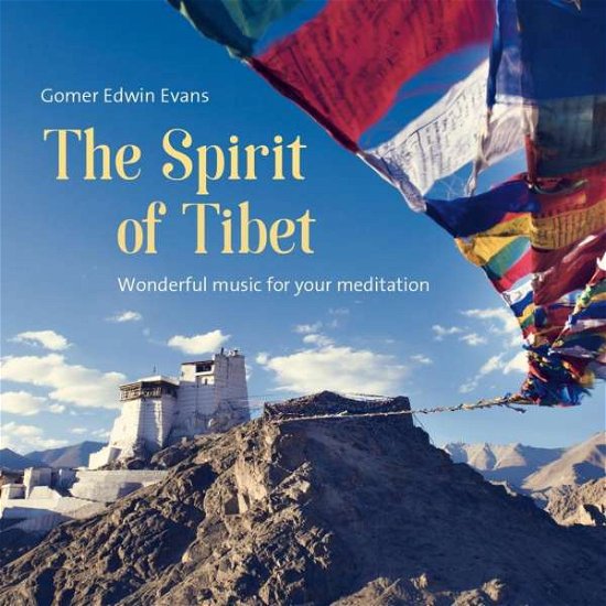 The Spirit of Tibet - Gomer Edwin Evans - Music -  - 9783957664044 - February 14, 2020
