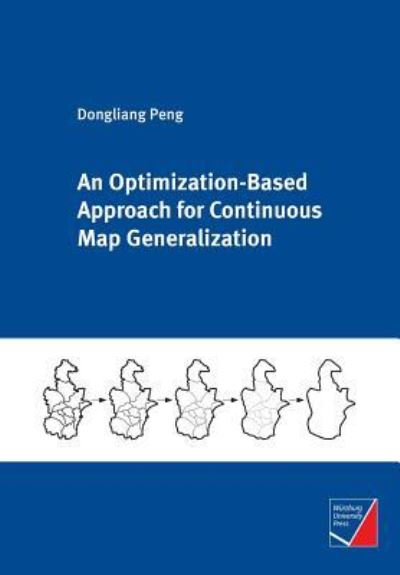 Cover for Dongliang Peng · An Optimization-Based Approach for Continuous Map Generalization (Paperback Book) (2019)