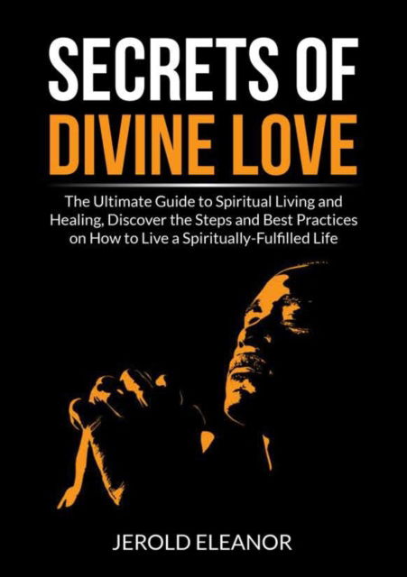 Cover for Jerold Eleanor · Secrets of Divine Love (Pocketbok) (2021)