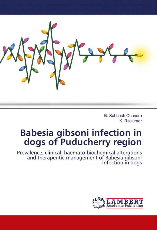 Cover for Chandra · Babesia gibsoni infection in do (Book)