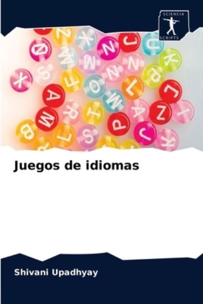 Cover for Shivani Upadhyay · Juegos de idiomas (Paperback Book) (2020)