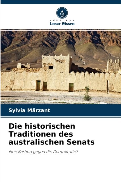 Cover for Sylvia Marzant · Die historischen Traditionen des australischen Senats (Taschenbuch) (2021)