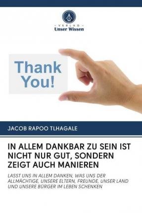 Cover for Tlhagale · In Allem Dankbar Zu Sein Ist N (Buch)