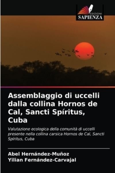 Cover for Abel Hernandez-Munoz · Assemblaggio di uccelli dalla collina Hornos de Cal, Sancti Spiritus, Cuba (Paperback Book) (2021)