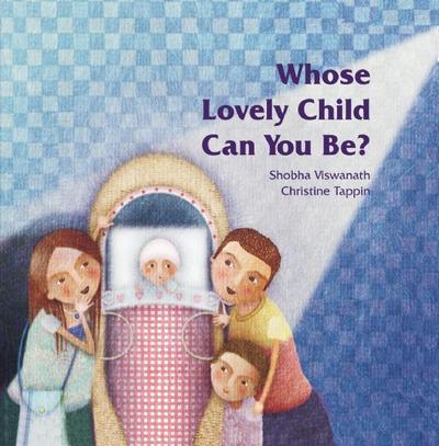 Cover for Shobha Viswanath · Whose Lovely Child Can You Be? (Karadi Tales) (Paperback Book) [Reprint edition] (2013)