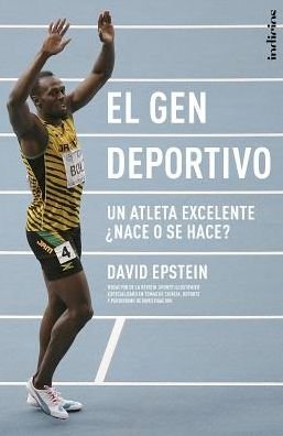 Cover for David Epstein · El Gen Deportivo / the Sports Gene: Un Atleta Excelente Nace O Se Hace / an Excellent Athlete is Born or Made (Paperback Book) [Spanish, Tra edition] (2014)