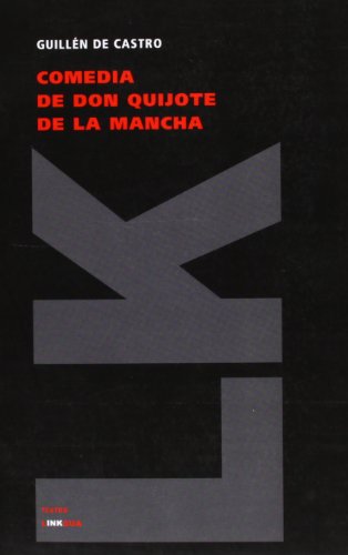 Cover for Guillén De Castro Y Bellvís · Comedia De Don Quijote De La Mancha (Teatro) (Spanish Edition) (Paperback Book) [Spanish edition] (2024)