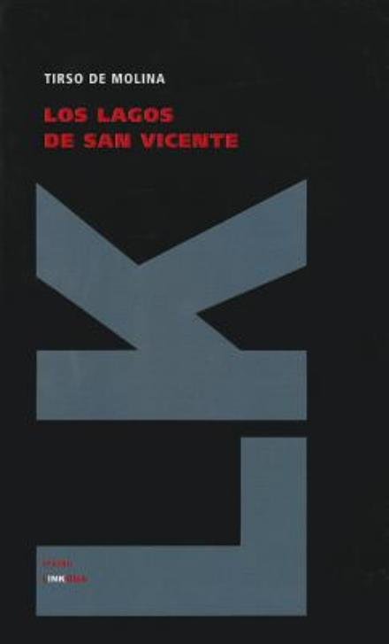 Cover for Tirso De Molina · Los Lagos De San Vicente (Teatro) (Spanish Edition) (Gebundenes Buch) [Spanish edition] (2011)