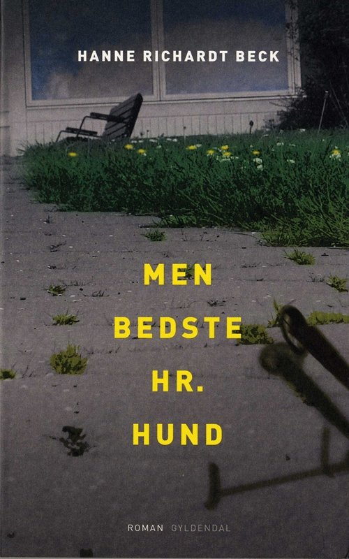 Cover for Hanne Richardt Beck · Men bedste hr. Hund (Taschenbuch) [1. Ausgabe] (2008)