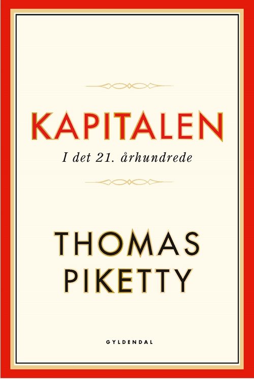 Cover for Thomas Piketty · Kapitalen i det 21. århundrede (Sewn Spine Book) [1.º edición] (2014)