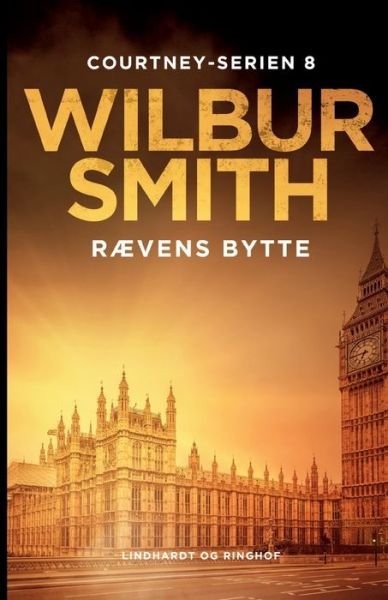 Cover for Wilbur Smith · Courtney-serien: Rævens bytte (Sewn Spine Book) [1th edição] (2022)