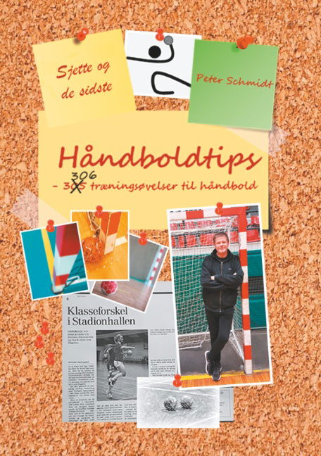 Cover for Peter Schmidt · Sjette og de sidste håndboldtips (Pocketbok) [1. utgave] (2019)