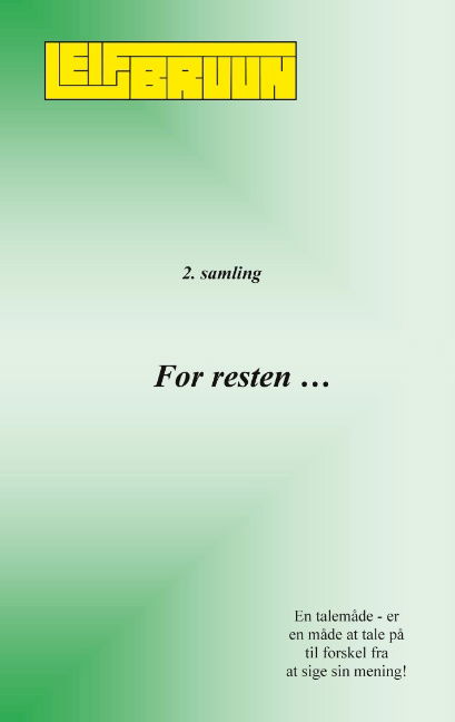 Cover for Leif Bruun · For resten ... (Pocketbok) [1:a utgåva] (2020)