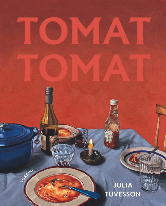 Cover for Julia Tuvesson · Tomat, tomat (Hardcover Book) [1st edition] (2024)