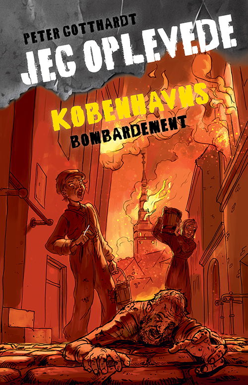 Cover for Peter Gotthardt · Jeg oplevede: Jeg oplevede: Københavns bombardement, BB (Bound Book) [1st edition] (2025)