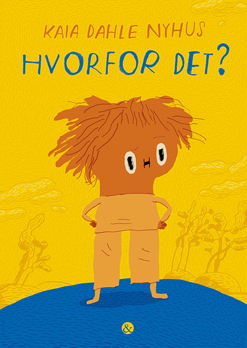 Cover for Kaia Dahle Nyhus · Hvorfor det? (Innbunden bok) [1. utgave] (2022)