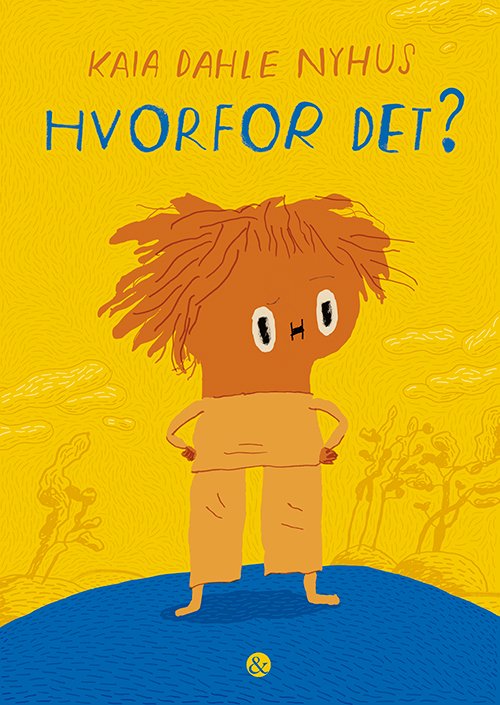 Cover for Kaia Dahle Nyhus · Hvorfor det? (Bound Book) [1º edição] (2022)