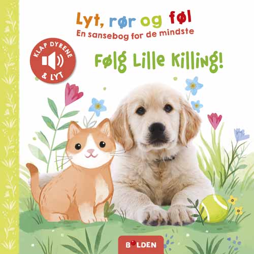 Lyt, rør og føl: Lyt, rør og føl: Følg lille Killing! -  - Bøger - Forlaget Bolden - 9788772059044 - 22. april 2024