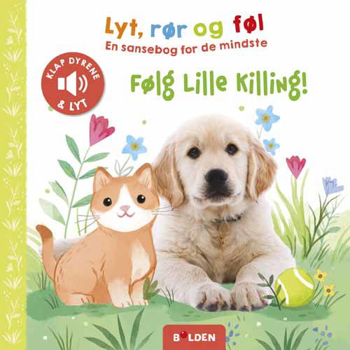 Lyt, rør og føl: Lyt, rør og føl: Følg lille Killing! (Cardboard Book) [1.º edición] (2024)