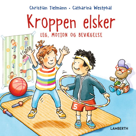 Cover for Christian Tielmann · Kroppen elsker leg motion og bevægelse (Inbunden Bok) [1:a utgåva] (2024)