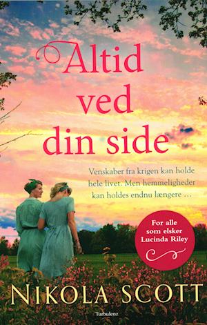 Cover for Nikola Scott · Altid ved din side (Gebundesens Buch) [1. Ausgabe] (2022)