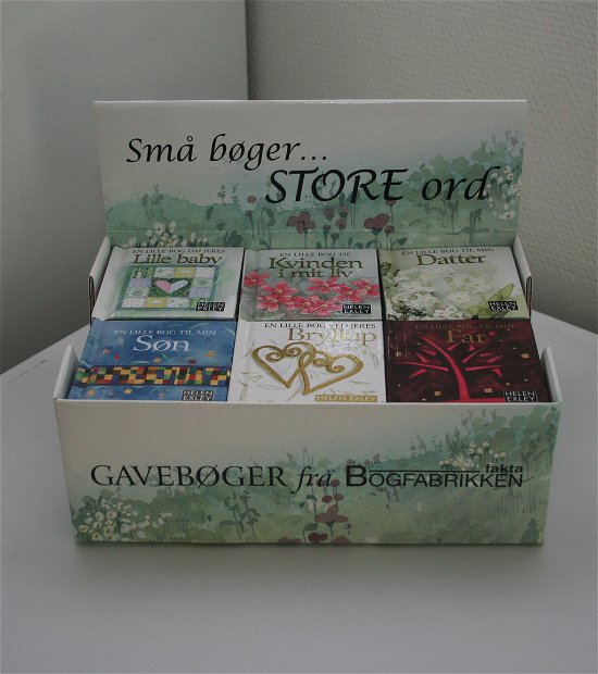 Små bøger, store ord: Display med 36 bøger (6 titler) En lille bog, store ord - Helen Exley - Bücher - Bogfabrikken Fakta - 9788777715044 - 21. April 2010