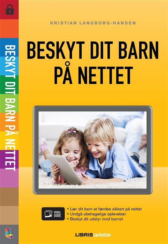 Cover for Kristian Langborg-Hansen · .: Beskyt dit barn på nettet (Sewn Spine Book) [1st edition] (2014)