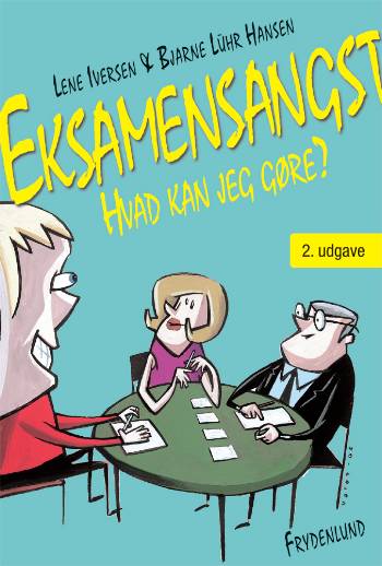 Cover for Lene Iversen; Bjarne Lühr Hansen · Eksamensangst (Paperback Book) [2nd edition] [Paperback] (2007)