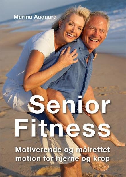 Cover for Marina Aagaard · Senior Fitness (Paperback Bog) [1. udgave] (2016)
