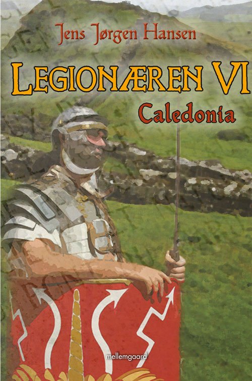 Cover for Jens Jørgen Hansen · Legionæren VI (Buch) [1. Ausgabe] (2013)