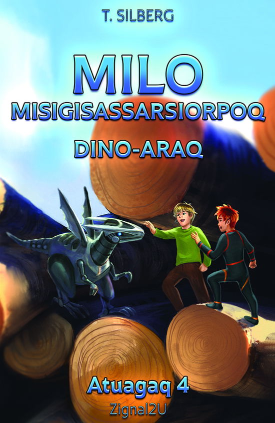 Cover for Torben Silberg · Milo Misigisassarsiorpoq - Dino-Araq (Book) (2017)